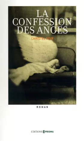 Couverture du produit · CONFESSION DES ANGES