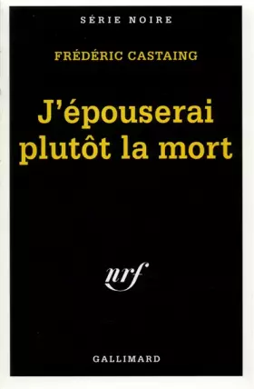 Couverture du produit · J'épouserai plutôt la mort