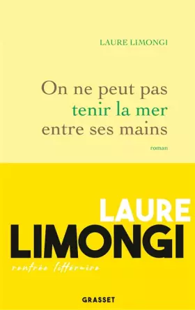 Couverture du produit · On ne peut pas tenir la mer entre ses mains: roman