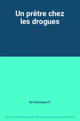 Couverture du produit · Un prêtre chez les drogues