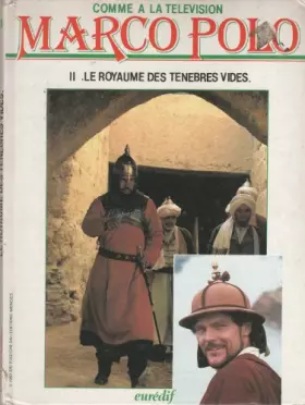 Couverture du produit · Marco Polo - Volume II - Le royaume des ténèbres vides