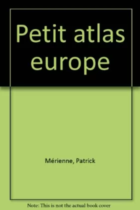Couverture du produit · Petit atlas de l'Europe et de la CEE
