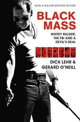 Couverture du produit · Black Mass: Whitey Bulger, the FBI and a Devil's Deal
