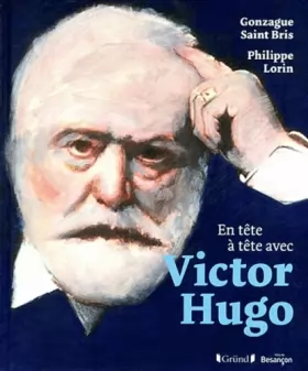 Couverture du produit · En tête à tête avec Victor Hugo