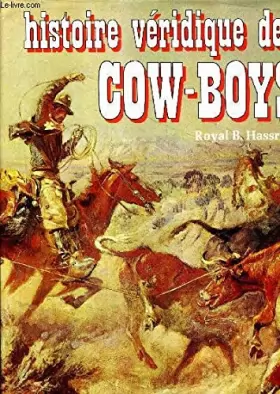 Couverture du produit · HISTOIRE VERIDIQUE DES COW-BOYS
