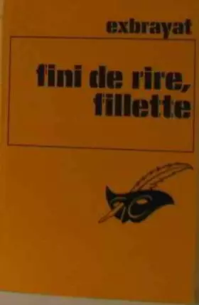 Couverture du produit · Fini de rire, fillette !
