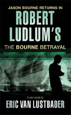 Couverture du produit · Robert Ludlum's The Bourne Betrayal
