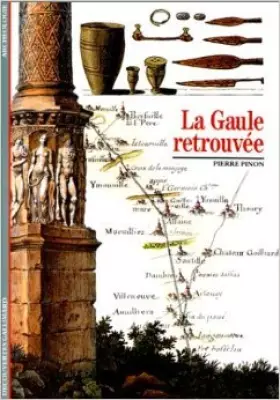 Couverture du produit · La Gaule retrouvée de Pierre Pinon ( 21 février 1991 )