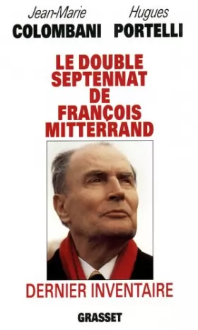 Couverture du produit · Le double septennat de François Mitterrand : Dernier inventaire