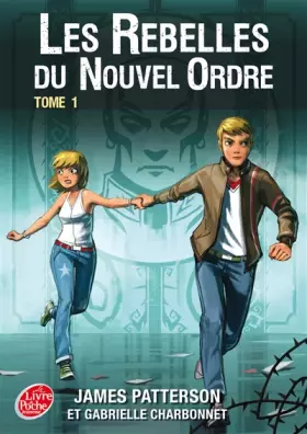 Couverture du produit · Les rebelles du nouvel ordre - tome 1