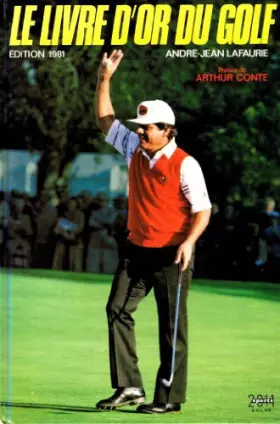 Couverture du produit · Le livre d'or du golf. 1981