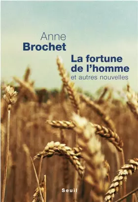Couverture du produit · La fortune de l'homme : Et autres nouvelles