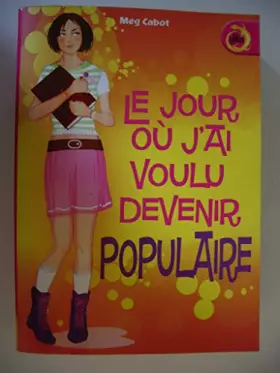 Couverture du produit · Le jour où j'ai voulu devenir populaire
