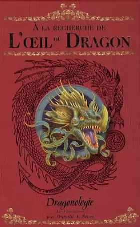 Couverture du produit · Dragonologie, les chroniques, Tome 1 : A la recherche de l'oeil du dragon