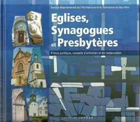Couverture du produit · Eglises, synagogues et presbytères  précis juridique, conseils d'entretien et de restauration