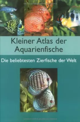 Couverture du produit · Kleiner Atlas der Aquarienfische
