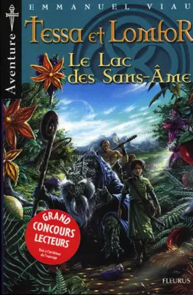Couverture du produit · Les aventures de Tessa et Lomfor, tome 2 : Le lac sans âmes