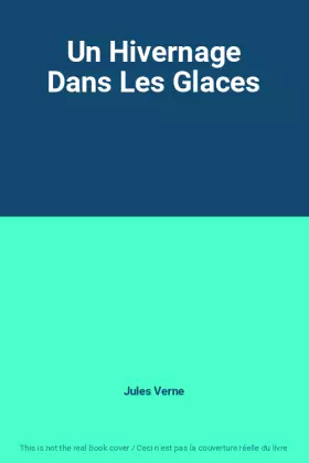 Couverture du produit · Un Hivernage Dans Les Glaces