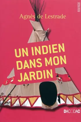 Couverture du produit · Un Indien dans mon jardin