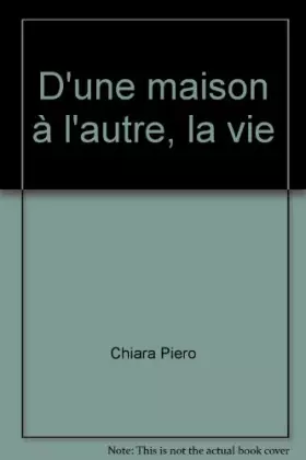 Couverture du produit · D'une maison à l'autre, la vie