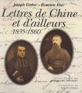 Couverture du produit · Lettres de Chine et d'ailleurs 1835-1860