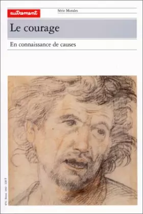 Couverture du produit · Le Courage : En connaissance de causes