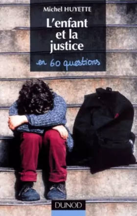 Couverture du produit · L'enfant et la justice en 60 questions - Livre+compléments en ligne