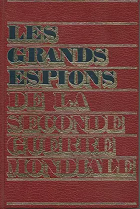 Couverture du produit · Les grands espions de la seconde guerre mondiale. Tome 2