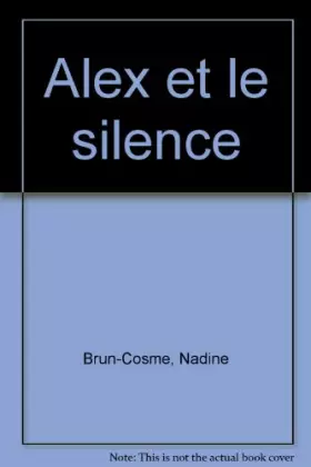 Couverture du produit · Alex et le silence
