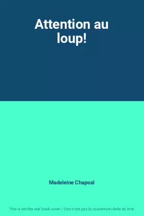 Couverture du produit · Attention au loup!