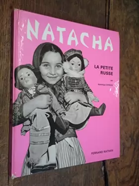 Couverture du produit · Natacha la petite russe / Dominique Darbois éditions Fernand Nathan - 1966