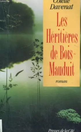 Couverture du produit · Les heritieres de bois-mauduit / roman