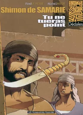 Couverture du produit · Shimon de Samarie, Tome 1 : Tu ne tueras point