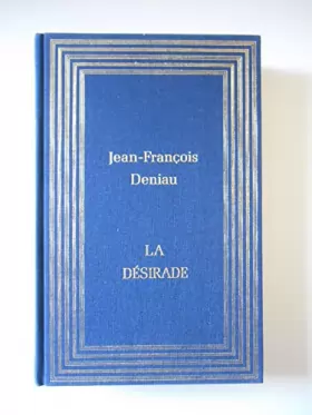 Couverture du produit · La désirade / Deniau, Jean-François / Réf37319