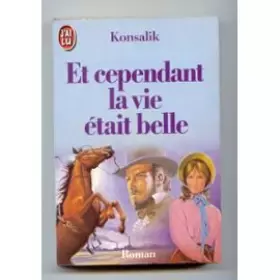 Couverture du produit · Et cependant la vie était belle