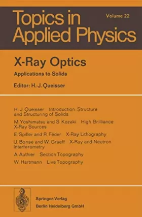 Couverture du produit · X-Ray Optics: Applications to Solids (Topics in applied physics)