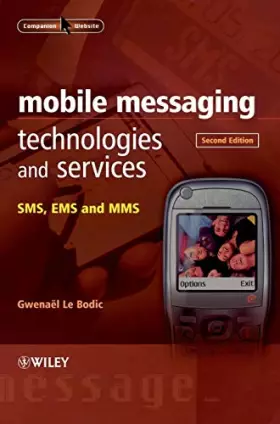 Couverture du produit · Mobile Messaging Technologies and Services: SMS, EMS and MMS