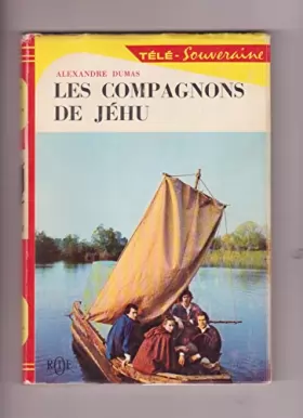 Couverture du produit · Les compagnons de Jéhu ,Dumas A. Télé-Souveraine