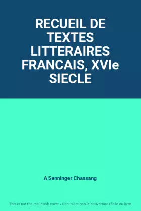 Couverture du produit · RECUEIL DE TEXTES LITTERAIRES FRANCAIS, XVIe SIECLE