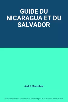 Couverture du produit · GUIDE DU NICARAGUA ET DU SALVADOR