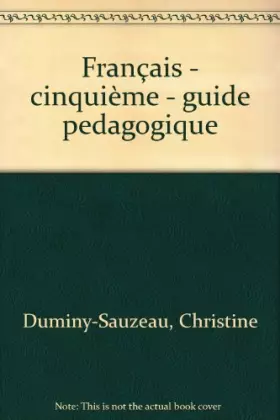 Couverture du produit · Lire, Ecrire ensemble, Français 5e, Livre du professeur