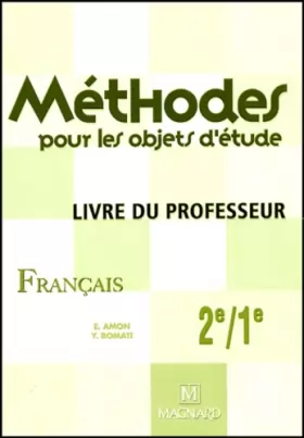 Couverture du produit · Méthodes pour les objets d'étude 2e/1e, français: Livre du professeur