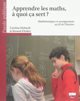 Couverture du produit · Apprendre les maths, à quoi ca sert ?