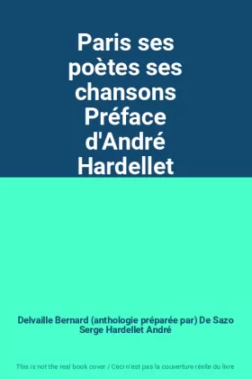 Couverture du produit · Paris ses poètes ses chansons Préface d'André Hardellet