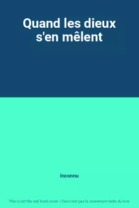 Couverture du produit · Quand les dieux s'en mêlent