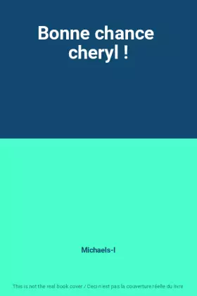 Couverture du produit · Bonne chance  cheryl !