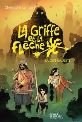Couverture du produit · La Griffe et la flèche, tome 3 - La Cité maudite