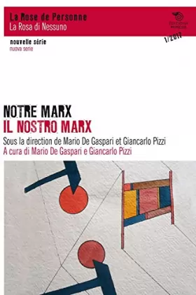 Couverture du produit · Notre Marx / Il Nostro Marx