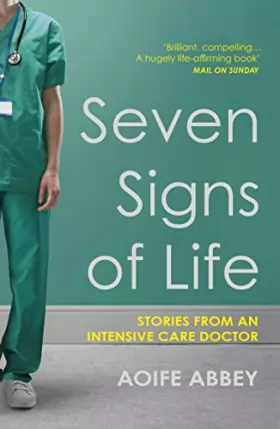Couverture du produit · Seven Signs of Life: Stories from an Intensive Care Doctor