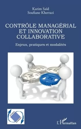 Couverture du produit · Contrôle managérial et innovation collaborative: Enjeux, pratiques et modalités